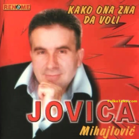 Jovica Mihajlovic 2000 Kako ona zna da voli