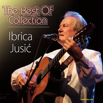 Ibrica Jusic 2017 - The Best Of Collection 34462795_Ibrica_Jusic_2017